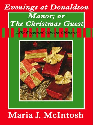 cover image of Evenings at Donaldson Manor; Or The Christmas Guest - The Original Classic Edition